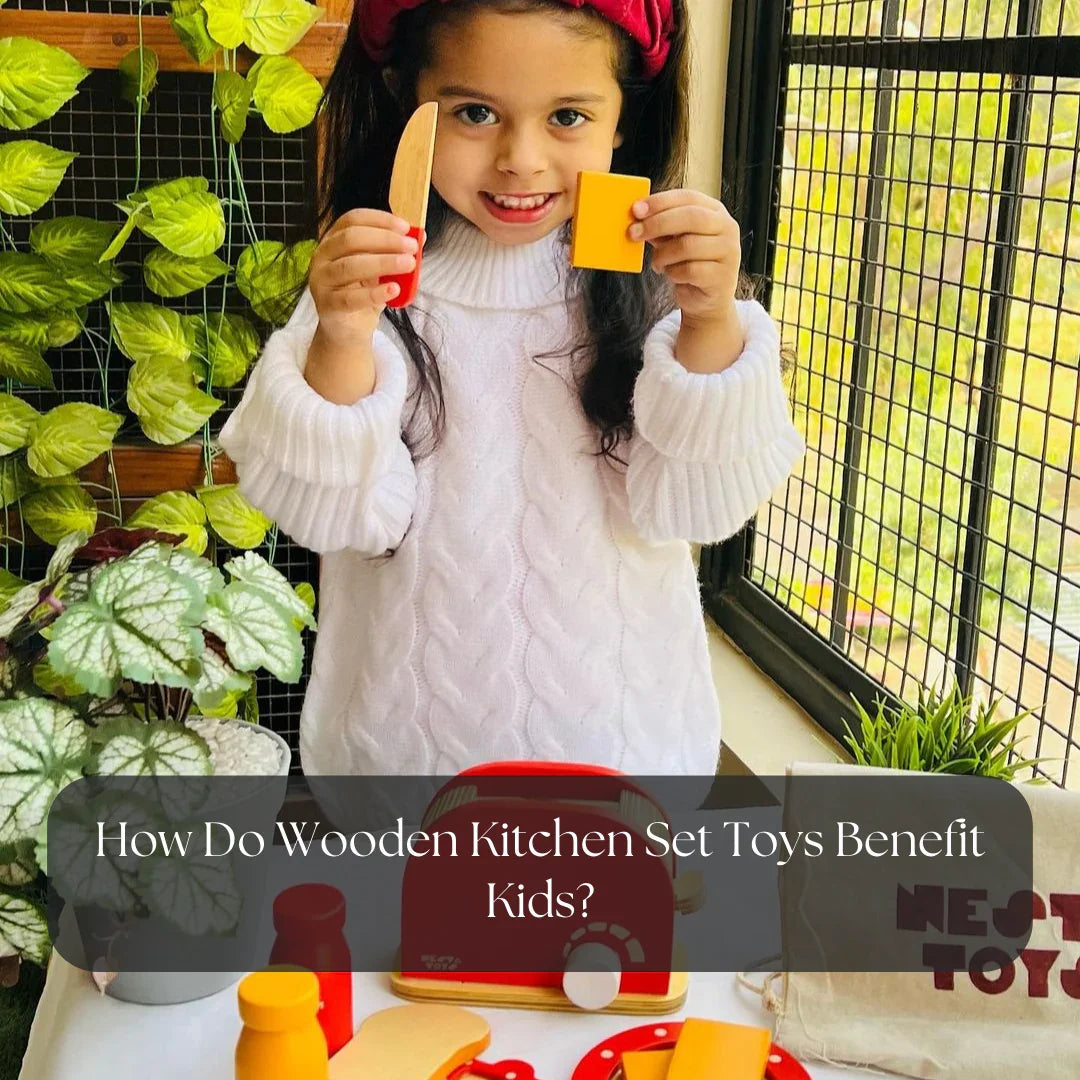 How Do Wooden Kitchen Set Toys Benefit Kids? - NESTA TOYS