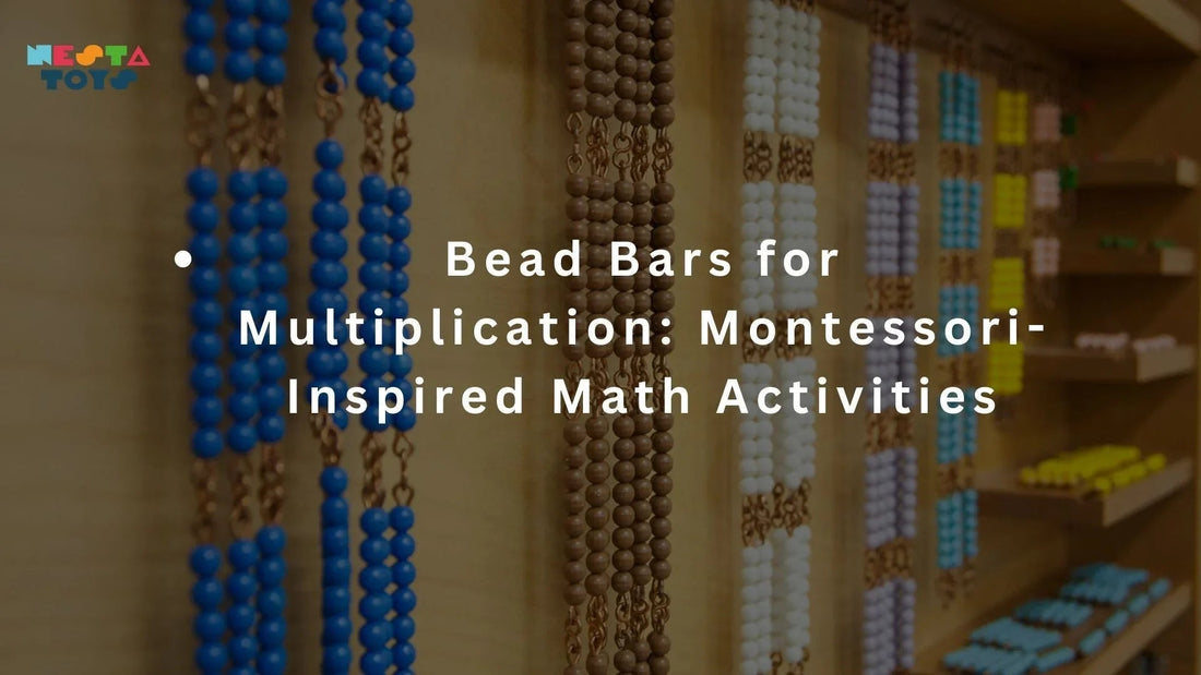 Bead Bars for Multiplication: Montessori-Inspired Math Activities - NESTA TOYS