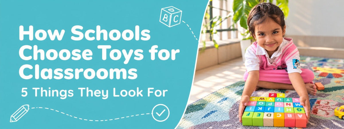 How Schools Choose Toys for Classrooms: 5 Things They Look For - NESTA TOYS